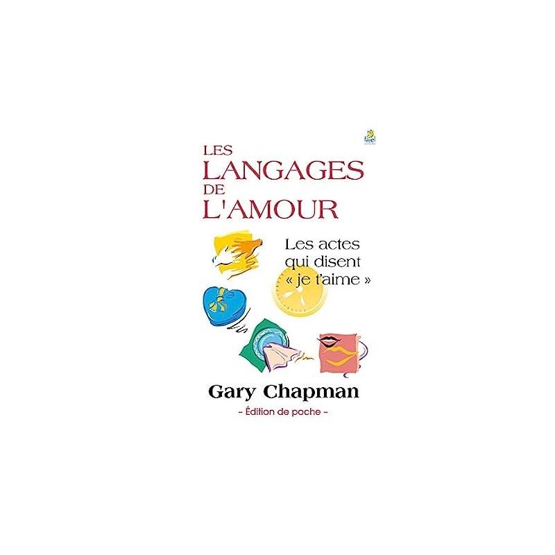 Gary Chapman  -Les Langages De L'amour