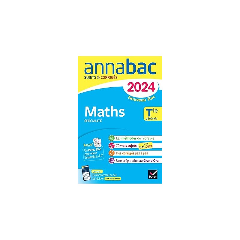 annabac- Annales du bac 2024 Maths Tle générale (spécialité): sujets corrigés nouveau Bac