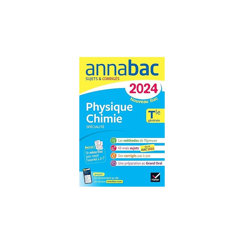annabac- Annales du bac 2024 Physique Chimie Tle générale (spécialité): sujets corrigés nouveau Bac