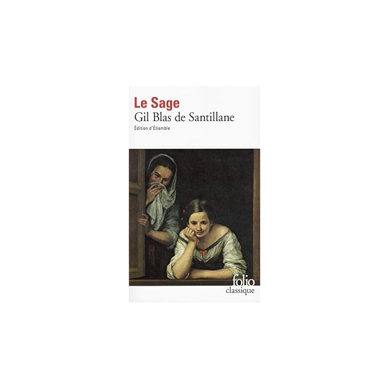 Histoire de Gil Blas de Santillane - Alain-René Lesage