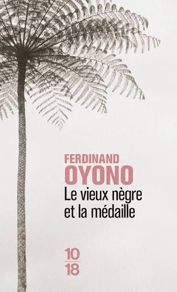 Ferdinand Oyono- le vieux naigre et la medaille
